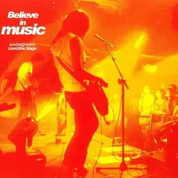 Believe In Music (Sodagreen Live @ The Stag) 封面